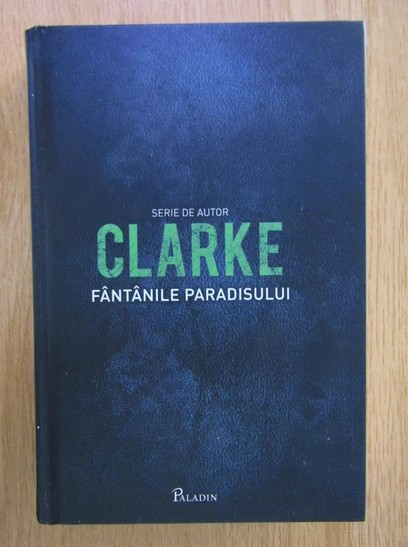 A. C. Clarke - Fantanile paradisului