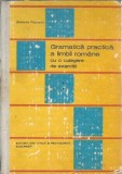 Gramatica practica a limbii romane cu o culegere de exercitii - Stefania Popescu