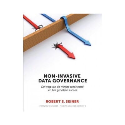 Non-Invasive Data Governance: de Weg Van de Minste Weerstand En Het Grootste Succes foto