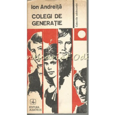 Colegi De Generatie - Ion Andreita