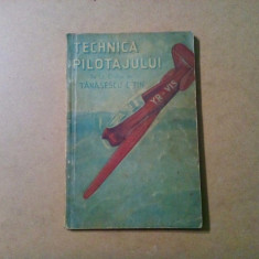 TEHNICA PILOTAJULUI DE AVION - Tanasescu C-tin - 128 p.