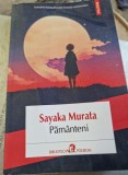 Sayaka Murata - Pamanteni