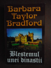 Blestemul unei dinastii-Barbara Taylor Bradford foto