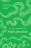 Pasii pierduti. Editia a II-a/Alejo Carpentier