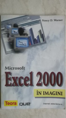 Nancy D. Warner - Microsoft Excel 2000 in imagini, Teora, 2001 foto