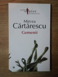 GEMENII de MIRCEA CARTARESCU