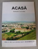 ACASA - PERIODIC CULTURAL TRIMESTRIAL , ANUL VI , NR. 3-4 , IULIE - DECEMBRIE , 2013