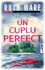 Un cuplu perfect - Ruth Ware