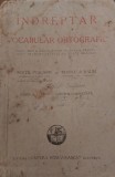 INDREPTAR SI VOCABULAR ORTOGRAFIC , EDITIA A IV-A de SEXTIL PUSCARIU TEODOR A. NAUM, 1943