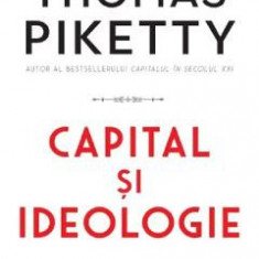 Capital si ideologie - Thomas Piketty