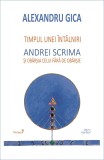 Cumpara ieftin Timpul unei intalniri | Alexandru Gica, 2020, Cartex