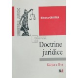 Simona Cristea - Doctrine juridice (ed. II) (Editia: 2007)