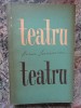 Horia Lovinescu - Teatru, Editura Pentru Literatura, 1963, 413 pagini, Carte Beletristica
