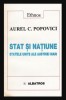 Stat si natiune. Statele-Unite ale Austriei-Mari Studii in vederea rezolvarii problemei nationale din Austro-Ungaria / Aurel C. Popovici