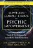 The Llewellyn Complete Book of Psychic Empowerment: A Compendium of Tools &amp; Techniques for Growth &amp; Transformation