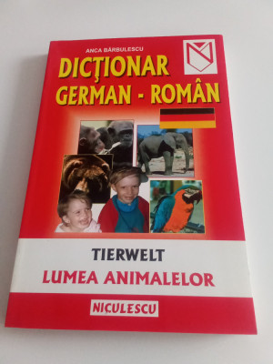 Dicționar German Rom&amp;acirc;n-Anca Barbulescu - lumea animalelor foto