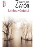 Umbra vantului (Top 10+)/Carlos Ruiz Zafon
