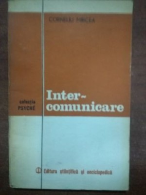 Inter-comunicare - Corneliu Mircea foto
