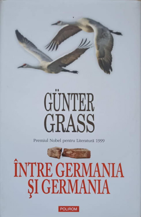 INTRE GERMANIA SI GERMANIA. JURNAL 1990-GUNTER GRASS