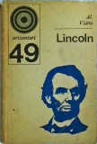 Lincoln de Alexandru Vianu - Biografia lui Abraham Lincoln, Istorie, 1973, Colectia Orizonturi