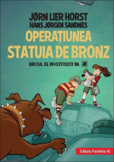 Biroul de investigatii nr. 2. Operatiunea Statuia de bronz (editie cartonata) foto