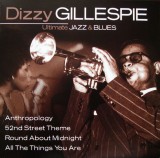 CD Dizzy Gillespie - Ultimate Jazz &amp; Blues (2016) - 17 Tracks - &#039;Round About Midnight, Anthropology, Night in Tunesia, Salt Peanuts