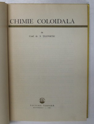 CHIMIE COLOIDALA de S. TILENSCHI, 1964 foto