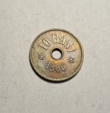 10 bani 1906 J Unc Patina