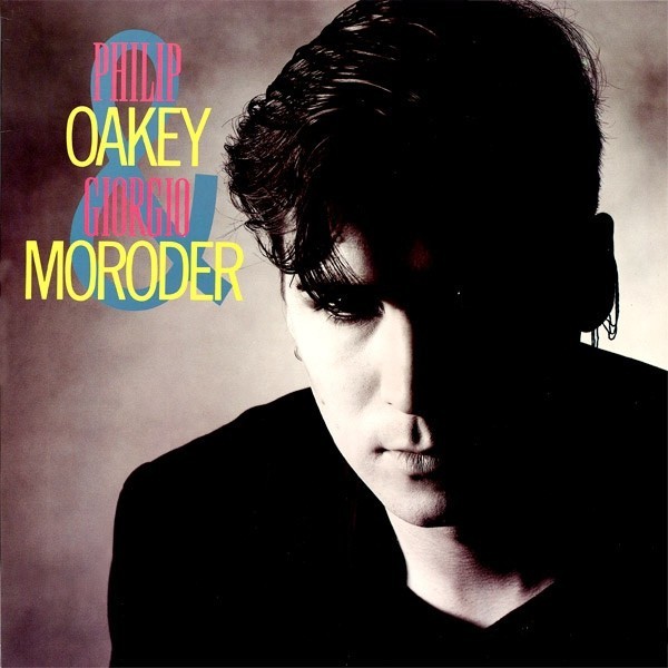 Vinil LP # Philip Oakey &amp; Giorgio Moroder &ndash; Philip Oakey &amp; Giorgio Moroder (NM)