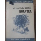 NOAPTEA-MIRCEA RADU IACOBAN-90522