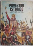 Povestiri istorice, partea I &ndash; Dumitru Almas (coperta putin uzata)