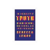 The Instability of Truth: Brainwashing, Mind Control, and Hyper-Persuasion