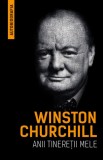 Winston Churchill - Anii tineretii mele (Autobiografia) - Herald