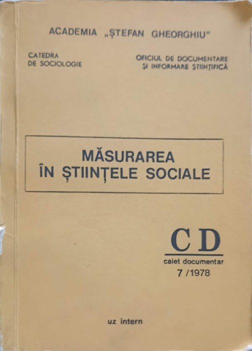 MASURAREA IN STIINTELE SOCIALE. CAIET DOCUMENTAR 7/1978-ACADEMIA STEFAN GHEORGHIU