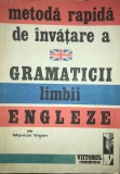 Monica Vișan - Metodă rapidă de &icirc;nvățare a gramaticii limbii engleze (editia 1992)