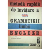 Monica Visan - Metoda rapida de invatare a gramaticii limbii engleze (Editia: 1992)