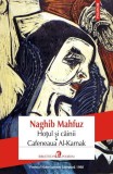 Hoțul și c&acirc;inii. Cafeneaua Al-Karnak - Paperback brosat - Naghib Mahfuz - Polirom