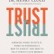 Trust Study Guide: Knowing When to Give It, When to Withhold It, How to Earn It, and How to Fix It When It Gets Broken