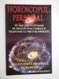 HOROSCOPUL PERSONAL * ALCATUITI-VA PROPRIUL HOROSCOP! - Maria PANCESCU