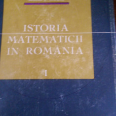 Istoria matematicii in Romania vol.1-3 Grigore St.Andonie 1966