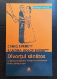 Divorțul sănătos - Craig Everett, Sandra Volgy Everett