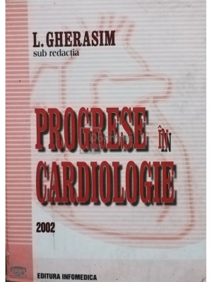 L. Gherasim - Progrese in cardiologie (editia 2002) foto