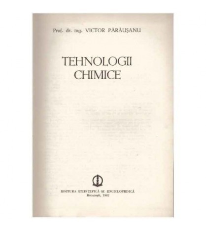 Victor Parausanu - Tehnologii chimice - 124476