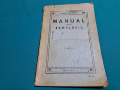 MANUAL PENRU TAMPLARIE * CU 90 FIGURI/ CONST. POPOVICI / 1934 * foto