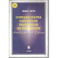 Contabilitatea Costurilor Produselor Din Vinificatie - Mihai Nitu