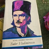 Tudor Vladimirescu si revolutia din 1821 - Andrei Otetea