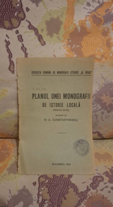 Planul unei monografii de istorie locala (pentru sate) de N.A.Constantinescu