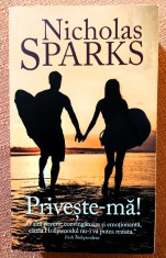 Priveste-ma! Editura Rao, 2018 - Nicholas Sparks