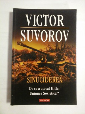 SINUCIDEREA - VICTOR SUVOROV foto