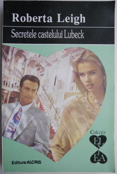 Secretele castelului Lubeck &ndash; Roberta Leigh